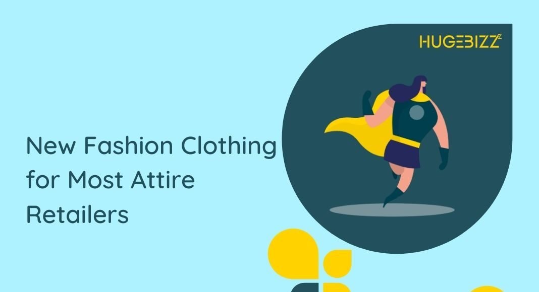 Fashion clothing Most attire retailers