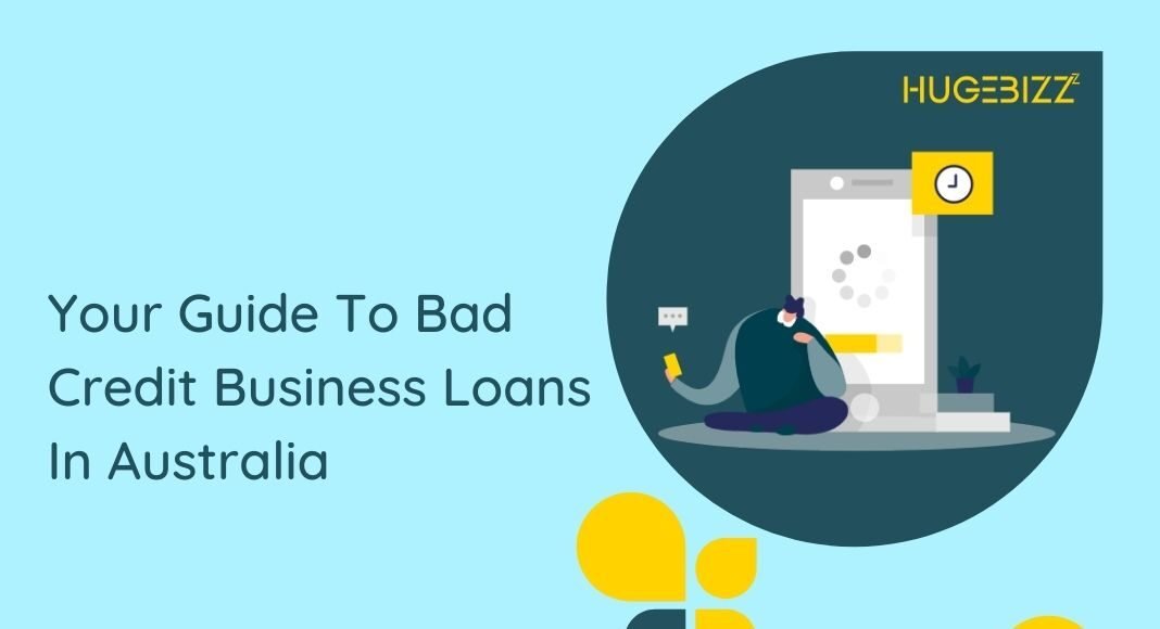 Your Guide To Bad Credit Business Loans In Australia