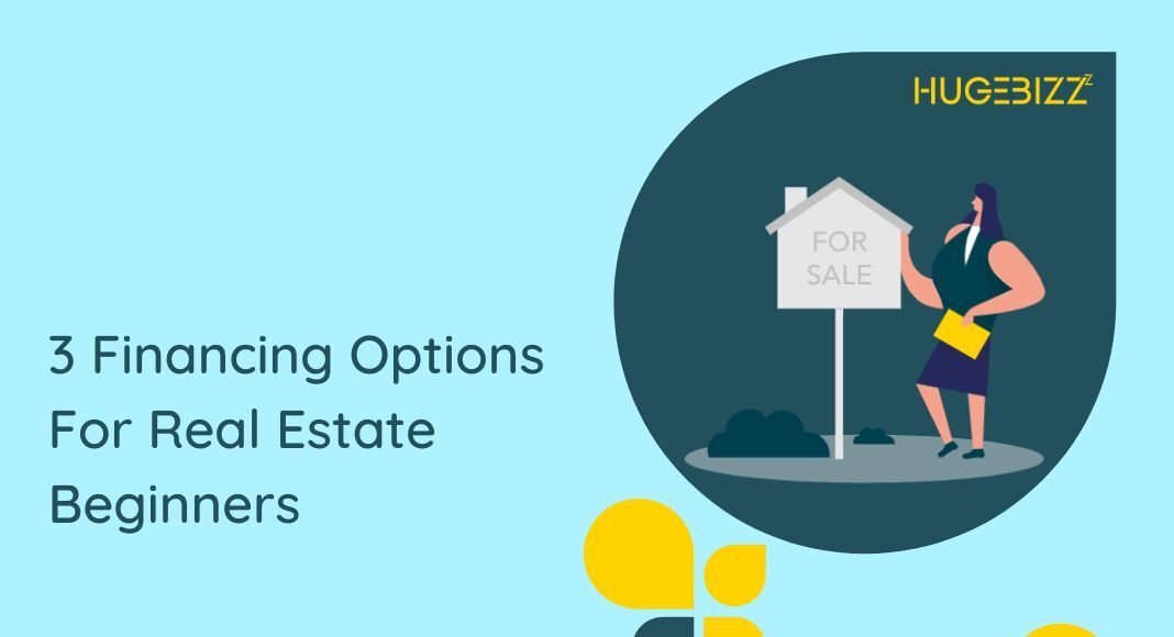 Financing Options for Real Estate Beginners